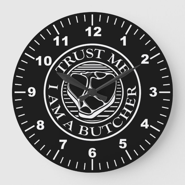 Trust me, I am a Butcher T-bone Large Clock (Front)