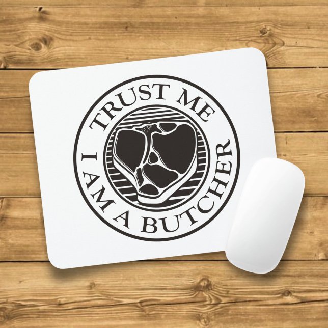 Trust me, I am a Butcher T-bone Mouse Mat (Creator Uploaded)