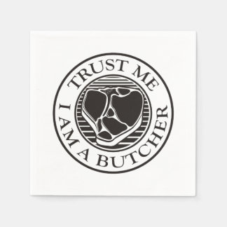 Trust me, I am a Butcher T-bone Napkin