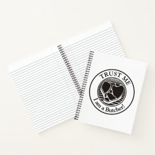 Trust me, I am a Butcher T-bone Notebook