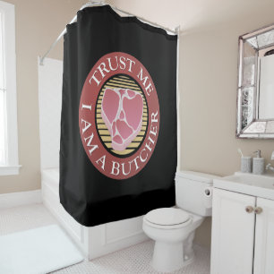 Trust me, I am a Butcher T-bone Shower Curtain