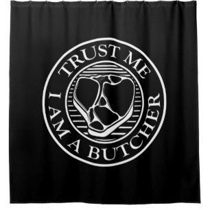 Trust me, I am a Butcher T-bone Shower Curtain