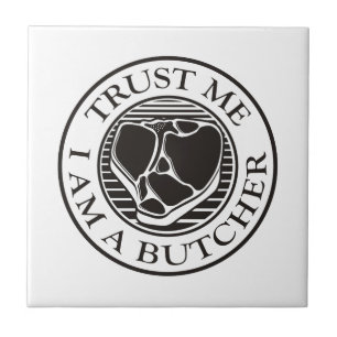 Trust me, I am a Butcher T-bone Tile