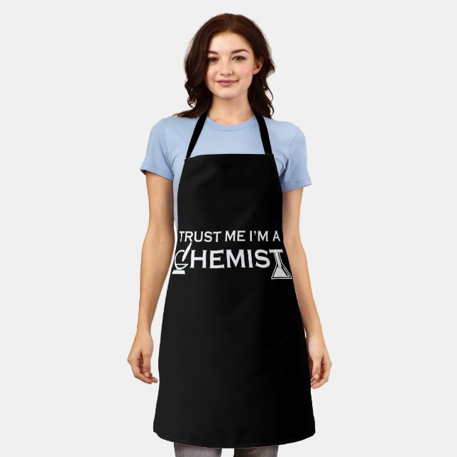 Trust me I am a chemist funny chemistry quotes Apron (Worn)