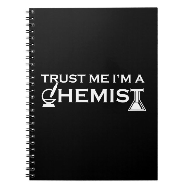 Trust me I am a chemist Notebook (Front)