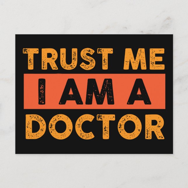 Trust me I am a doctor Postcard (Front)