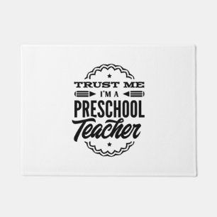 Trust Me I Am A Preschool Teacher Doormat