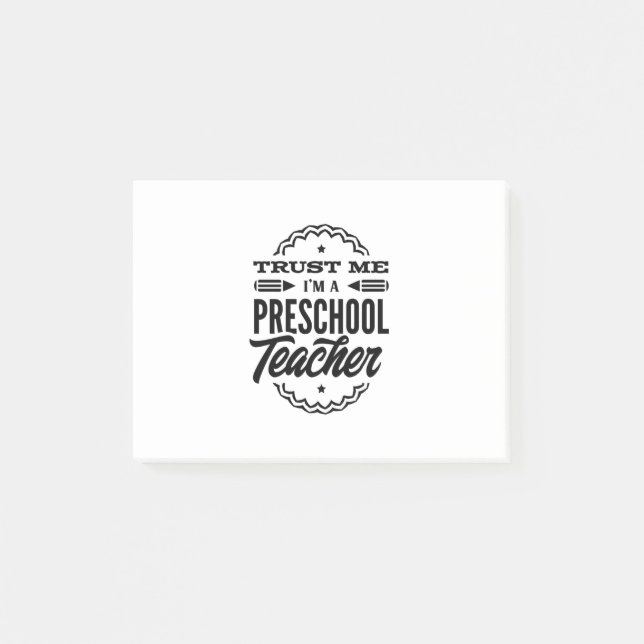 Trust Me I Am A Preschool Teacher Post-it Notes (Front)