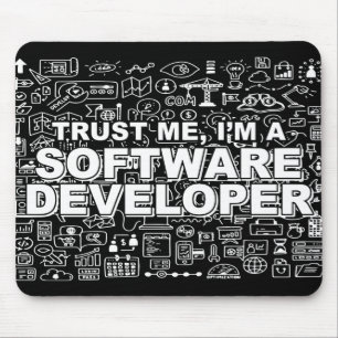 Trust Me I am a Software Developer Mouse Mat