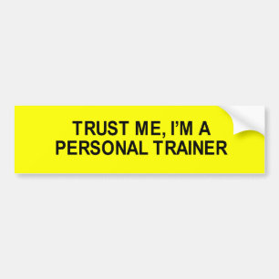 trust me i'm a personal trainer t-shirt bumper sticker