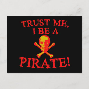 Trust Me I Be a Pirate T shirts and Mugs Postcard