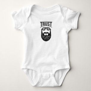 Trust me i have a Beard Baby Bodysuit