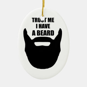 Trust Me I Have A Beard Ceramic Tree Decoration