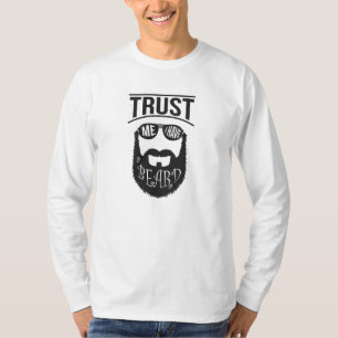 Trust me i have a Beard T-Shirt