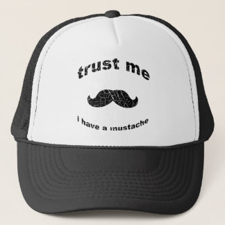 Trust me i have a moustache trucker hat