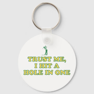 Trust Me, I Hit A Hole In One Key Ring