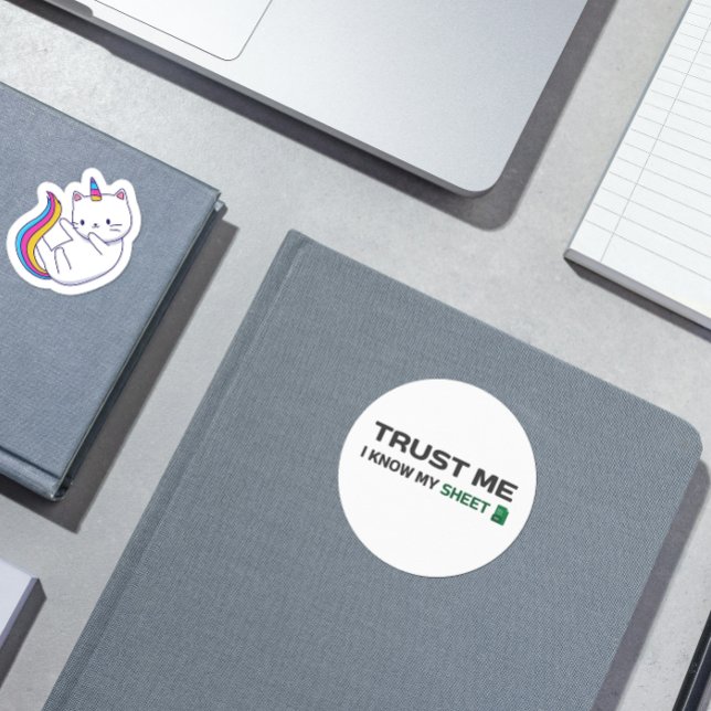 Trust me, I know my Sheet Classic Round Sticker (Trust me, I know my Sheet)