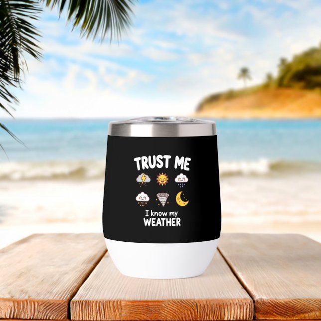 Trust Me I Know My Weather Funny Meteorologist Gif (Beach (Rotated))