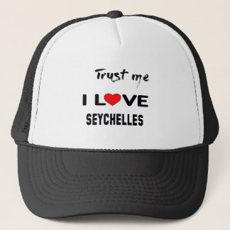Trust me I love Seychelles. Trucker Hat