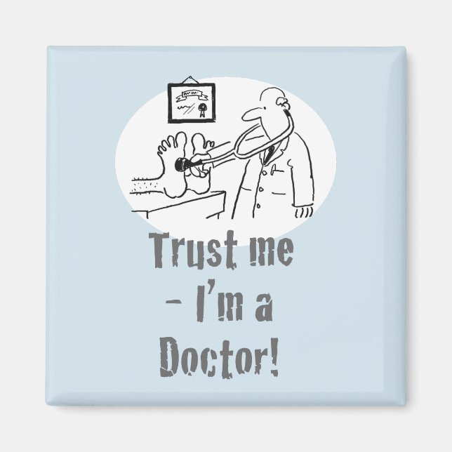 Trust Me - I’m a Doctor Magnet (Front)