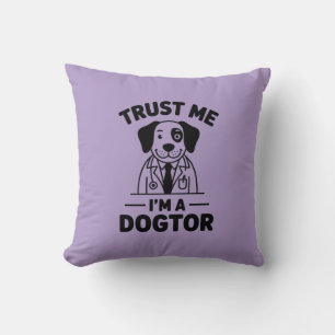Trust Me I’m a Dogtor Cushion