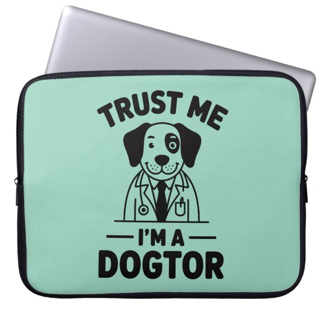 Trust Me I’m a Dogtor Laptop Sleeve (Front)