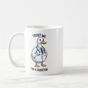 Trust Me I’m a Ducktor Funny Doctor Day Coffee Mug