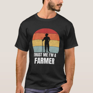 Trust Me I m a Farmer Retro Vintage Dream Job Work T-Shirt