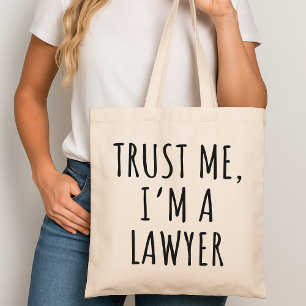 Trust Me I’m a Lawyer Tote Bag – Funny Lawyer Gift