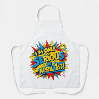 Trust Me, I’m Not Fooling – Fun April Fools Design Apron