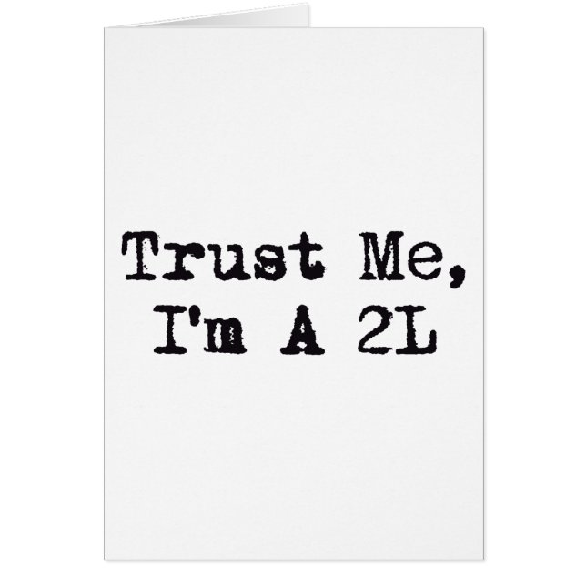 Trust Me, I'm A 2L (Front)