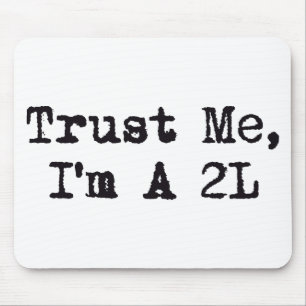 Trust Me, I'm A 2L Mouse Mat