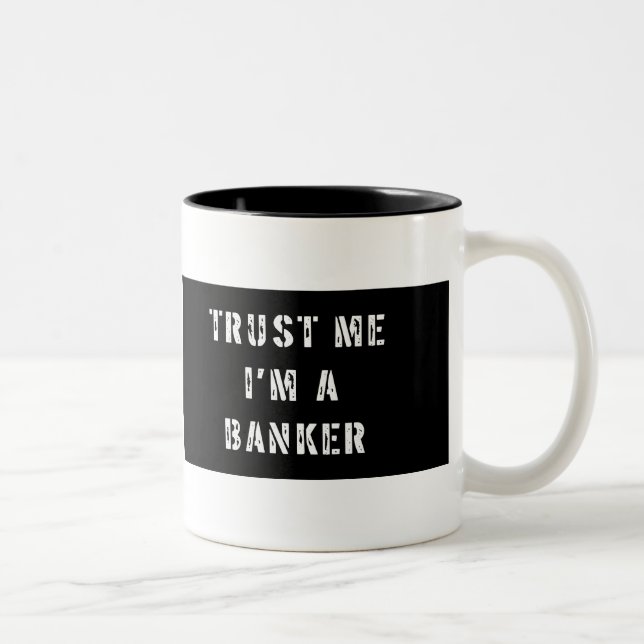 Trust Me I'm A Banker Mug (Right)