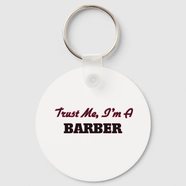 Trust me I'm a Barber Key Ring (Front)