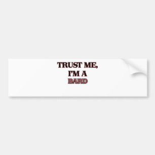 Trust Me I'm A BARD Bumper Sticker