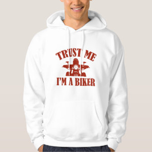 Trust Me I'm A Biker Hoodie