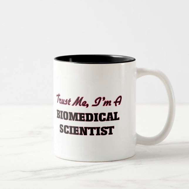 Trust me I'm a Biomedical Scientist Two-Tone Coffee Mug (Right)