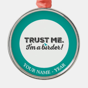 Trust me. I'm a Birder! Metal Tree Decoration