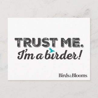 Trust me. I'm a Birder! Postcard
