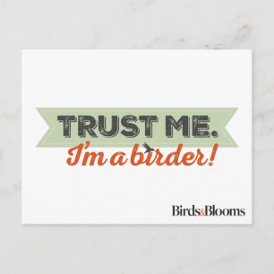 Trust me. I'm a Birder! Ribbon Postcard