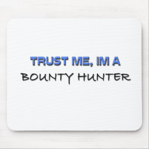 Trust Me I'm a Bounty Hunter Mouse Mat