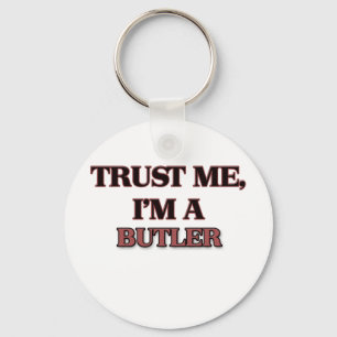 Trust Me I'm A BUTLER Key Ring