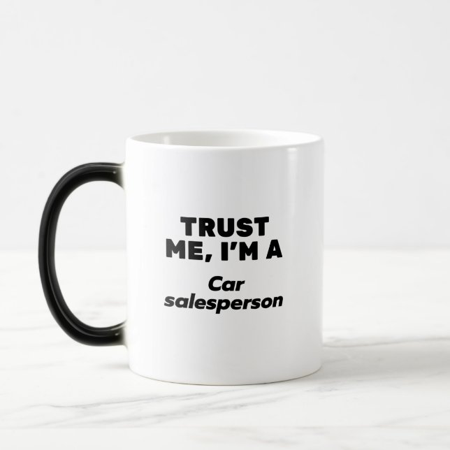 Trust Me, I'm a Car Salesperson Magic Mug (Left)