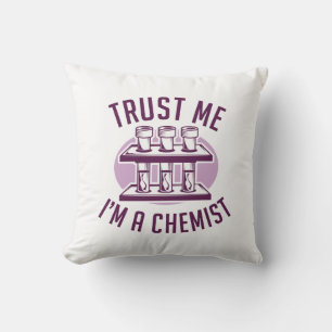 Trust Me I'm A Chemist Cushion