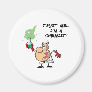 Trust Me, I'm a Chemist Magnet