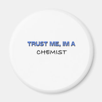 Trust Me I'm a Chemist Magnet