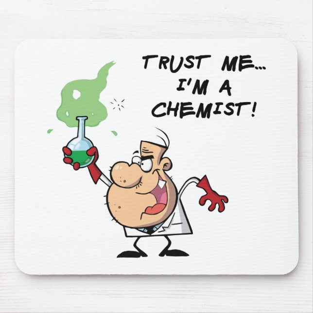 Trust Me, I'm a Chemist Mouse Mat (Front)