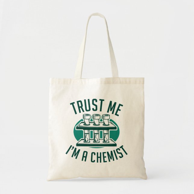 Trust Me I'm A Chemist Tote Bag (Front)