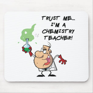 Trust Me... I'm a Chemistry Teacher Mouse Mat