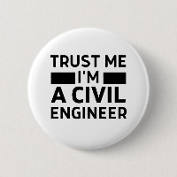 Trust me I'm a civil engineer